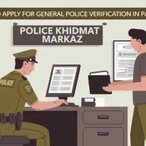 How to Apply for General Police Verification in Pakistan?