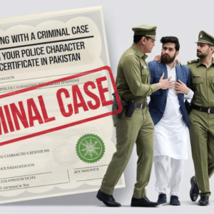 Dealing With a Criminal Case on Your Police Character Certificate in Pakistan