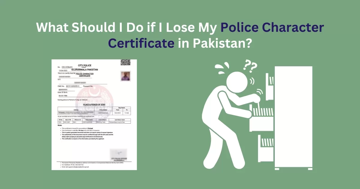 Lost your Police Character Certificate in Pakistan? Here’s What to Do.
