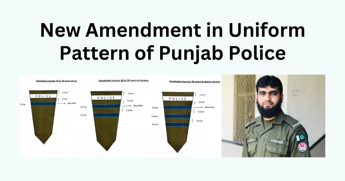 New Amendment in Uniform Pattern of Punjab Police