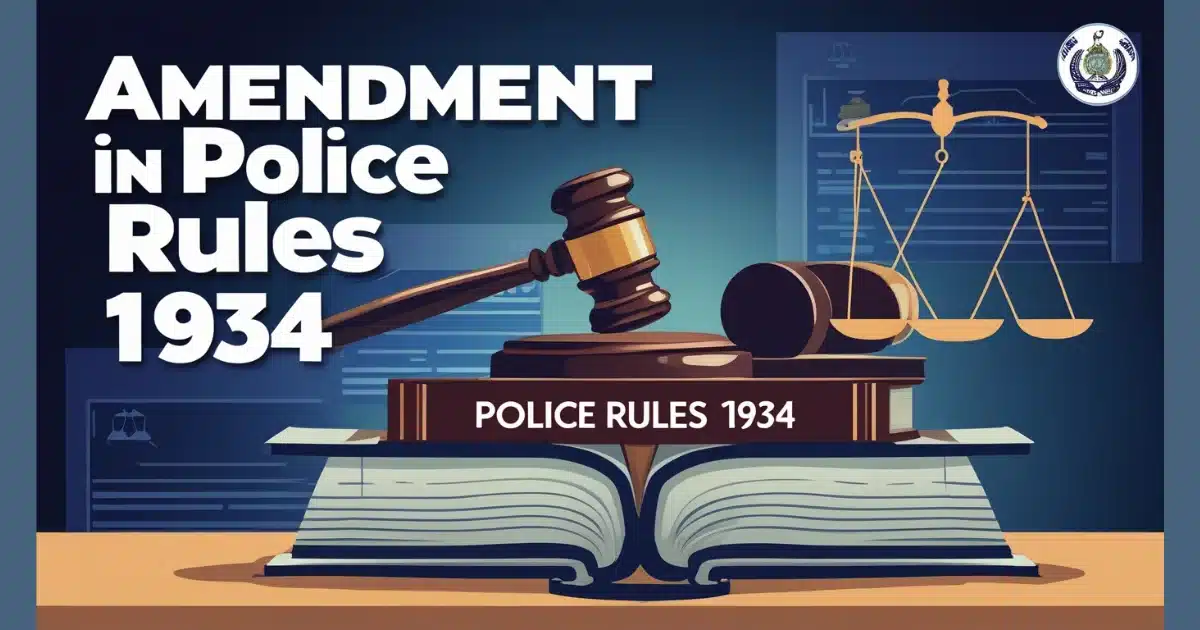 Amendment in Police Rules 1934