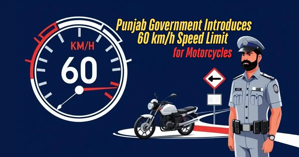 Punjab Government Introduces 60 km/h Speed Limit for Motorcycles